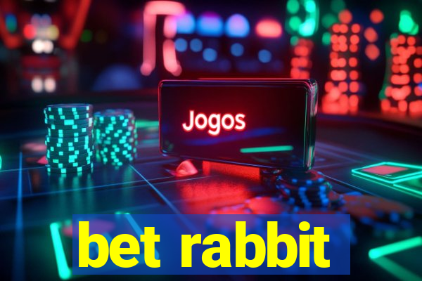 bet rabbit